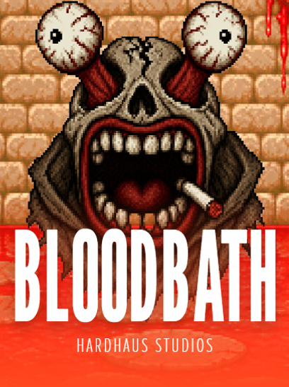 Bloodbath by Hardhaus Studios. Pixel art cover of a screaming skull with bulging eyestalks and a lit cigarette, rising out of a pool of blood.